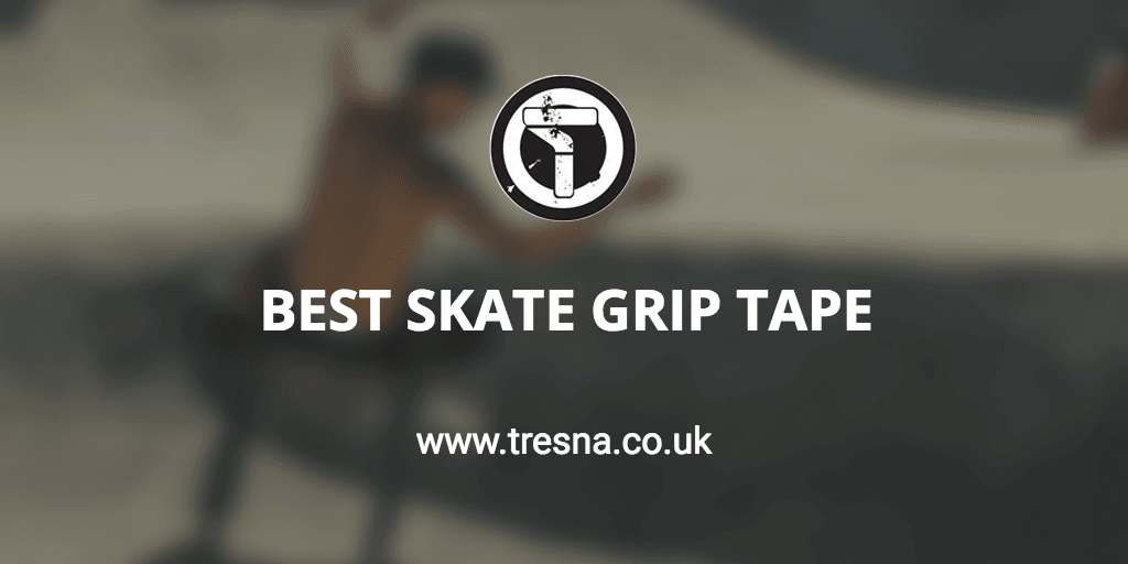 best skateboard grip tape 2024