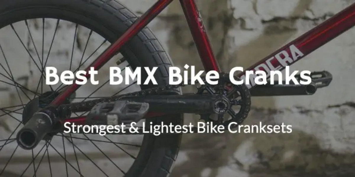 BMX Cranks | Best and Strongest BMX Cranksets 2023